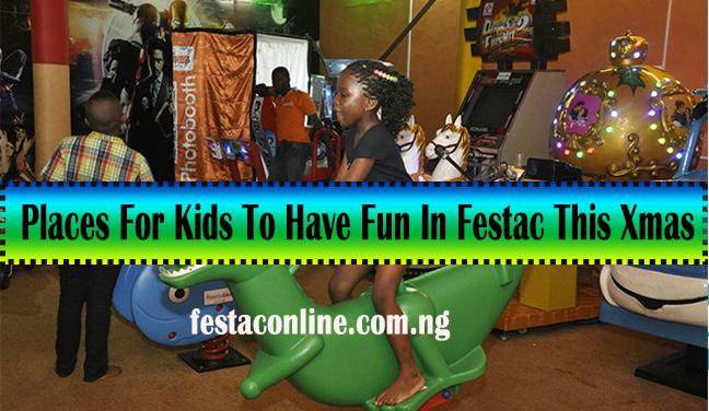 6 Fun Spot For Kids This Christmas In Festac-Festac-online